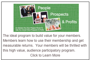          ￼
The ideal program to build value for your members.  Members learn how to use their membership and get measurable returns.  Your members will be thrilled with this high value, audience participatory program.
Click to Learn More