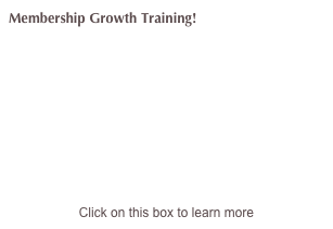 Membership Growth Training!









Click on this box to learn more